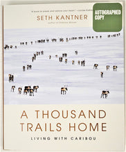 Load image into Gallery viewer, A Thousand Trails Home